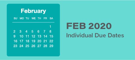 Feb 2020 individual due dates